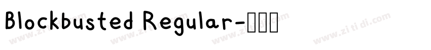 Blockbusted Regular字体转换 Blockbusted Regular字体转换